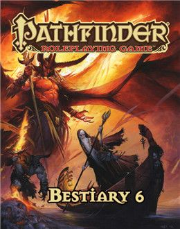 Pathfinder RPG Bestiary 6