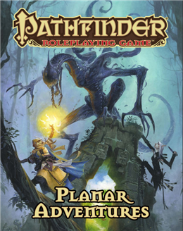 Pathfinder RPG Planar Adventures