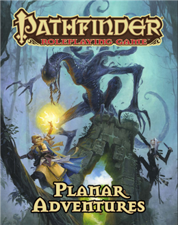 Pathfinder RPG Planar Adventures (25% off)