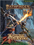 Troubles in Grayce - Character Content PF2